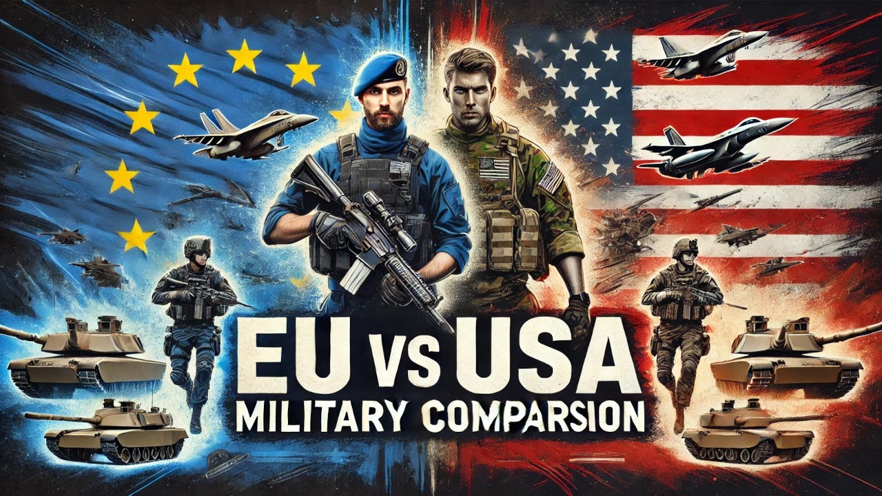 European Union vs United States Military Power Comparison | 2025 - YouTube
