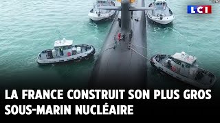 La France construit son plus gros sousmarin nucléaire