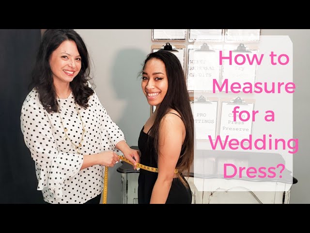 How to Measure for a Wedding Dress 