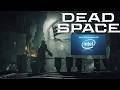Trying To Play Dead Space Remake (2023) On Intel UHD 620 iGPU
