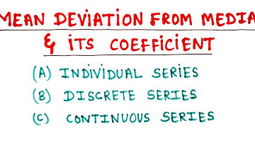 MEAN DEVIATION FROM MEDIAN & ITS COEFFICIENT