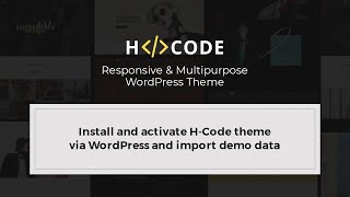 Install and activate H-Code theme via WordPress and import demo data
