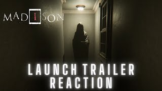Madison - Launch Trailer Reaction