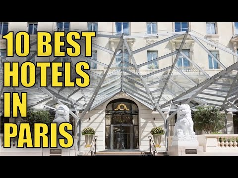 Top 10 Best Hotels In Paris