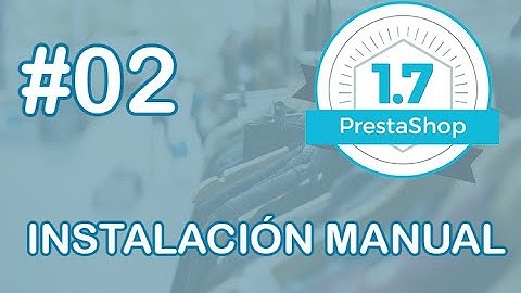 Instalar prestashop 1.7. manualmente en hosting