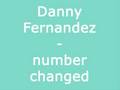 Danny Fernandez - number changed