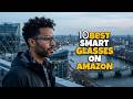 ✅10 Coolest Smart Glasses You Didn’t Know Existed 2026🔥