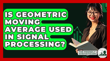 Is Geometric Moving Average Used In Signal Processing? - The Friendly Statistician