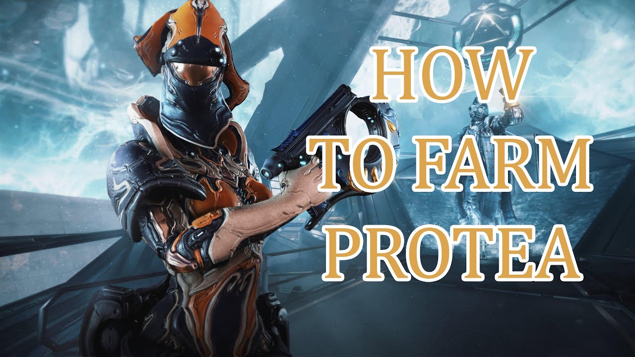 Warframe - How to Farm Protea 