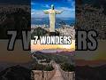 The 7 Wonders of the New World 🌍✨ #shorts