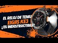 EIGIIS KE3, EL RELOJ VIRAL DE TEMU ¿ES INDESTRUCTIBLE? RESEÑA