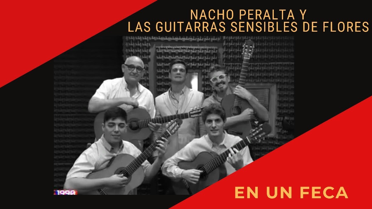 EN UN FECA (Nacho Peralta y Las Guitarras Sensibles de Flores)