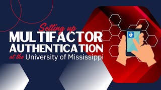 Set Up MFA at the University of Mississippi