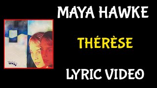 Maya Hawke - Thérèse - Lyric Video