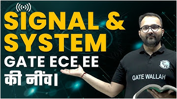 Signal & System | GATE ECE EE Ki नींव