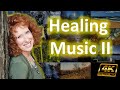 4k healing music  stress relief  relaxing music   karen drucker  1 hour