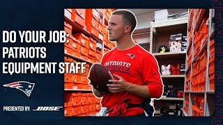 How The Patriots Equipment Staff Gears Up for Gameday | Do Your Job