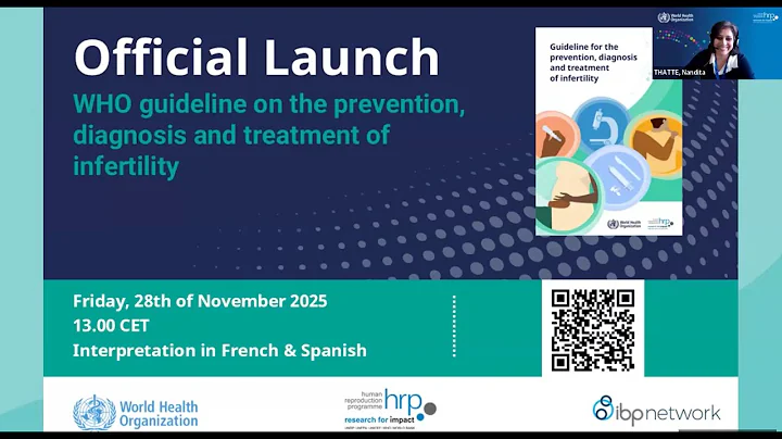 Global Virtual Launch of WHO Guideline for the Prevention, Diagnosis and Treatment of Infertility