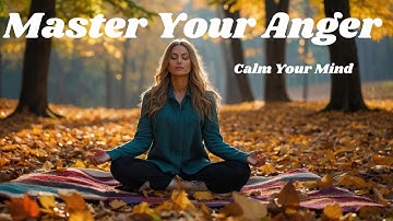 Control Your Anger🌟 Powerful Affirmations for Inner Peace🌿
