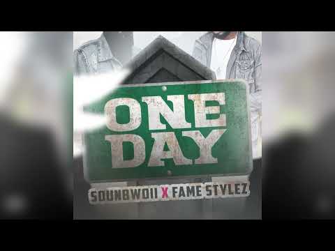 SOUN BWOII X FAME STYLEZ – ONE DAY (OFFICIAL VISUALIZER)