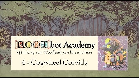 Learning the Cogwheel Corvids (ROOTbot Academy #6)