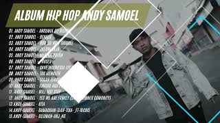 Full Album Hip Hop Indonesia - Andy Samoel