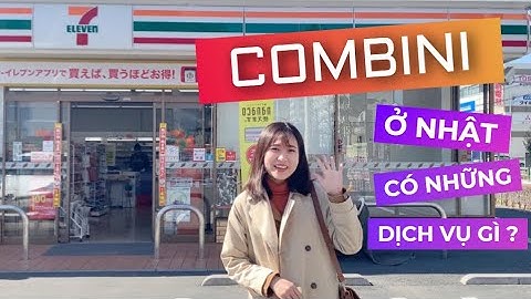 #5 Các dịch vụ tiện ích ở Combini Nhật Bản - Review một số món ăn ở Combini