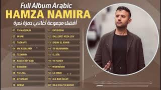 Top Hits by Hamza Namira | أفضل أغاني حمزة نمرة | Ishan, Ya Mazloum
