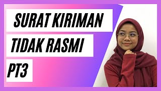 CARA MENULIS SURAT KIRIMAN TIDAK RASMI PT3 (KATA KUNCI)