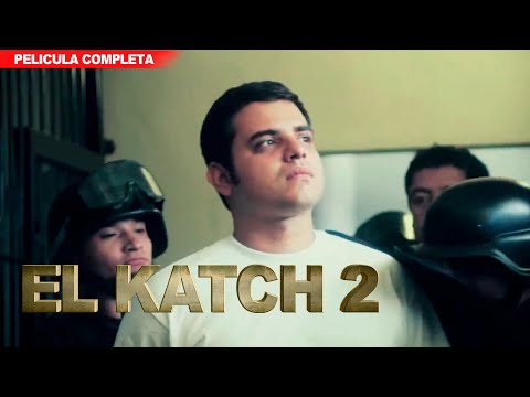 El Corrido Del Katch - 2 | Pelicula Completa | Accion y Balazos en español 2024