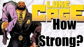 How Strong is Luke Cage ~ Marvel Comics | how STRONG series