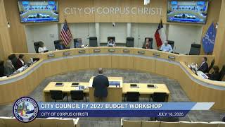 City of Corpus Christi | City Council FY 2027 Budget Workshop July 16, 2026