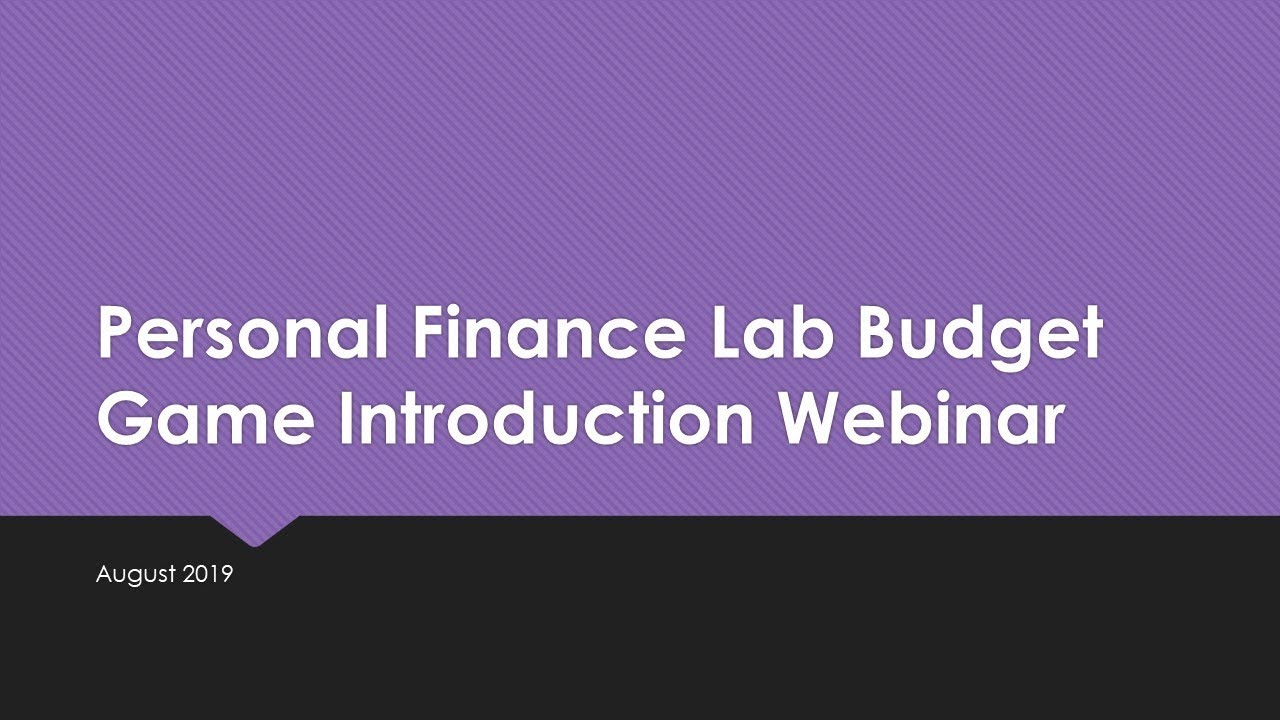 Personal Finance Lab Budget Game Intro inar YouTube
