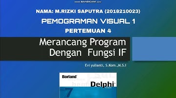 Merancang Program Dengan Fungsi IF Menggunakan Delphi 7 || pertemuan 4