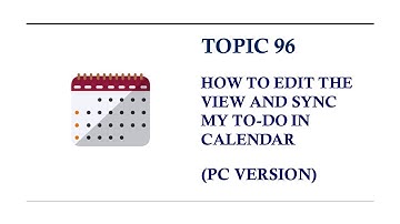 DINGTALK TOPIC 96 : HOW TO EDIT THE VIEW AND SYNC MY TO DO IN CALENDAR (PC VERSION)