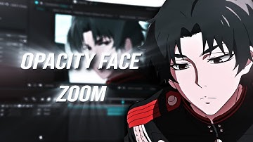 Fade/Opacity Face Zoom | After Effects Tutorial AMV |