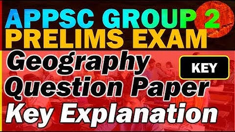 APPSC Group 2 Prelims Exam Key 2024 - Geography Question Paper Analysis