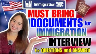 Documents you must BRING to IMMIGRATION  2026 for Interview QUESTIONS in order to get APPROVED 