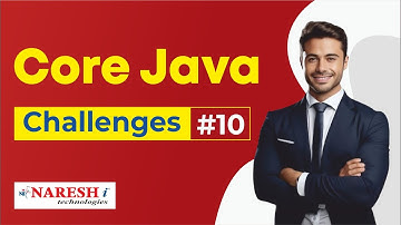 Core Java Programming Challenges #10 | Coding Challenges |  Naresh IT