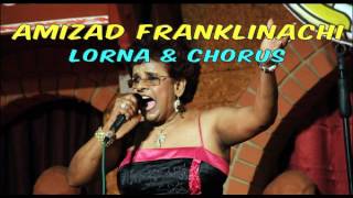 Miniatura de "Amizad Franklinachi - Lorna & Chorus - Lyrics"