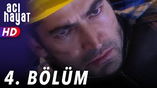 Acı Hayat 4Bölüm Full Hd