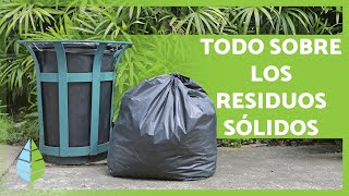 Los RESIDUOS SÓLIDOS 🥫🍌 Clasificación, gestión y cómo reducirlos ♻️