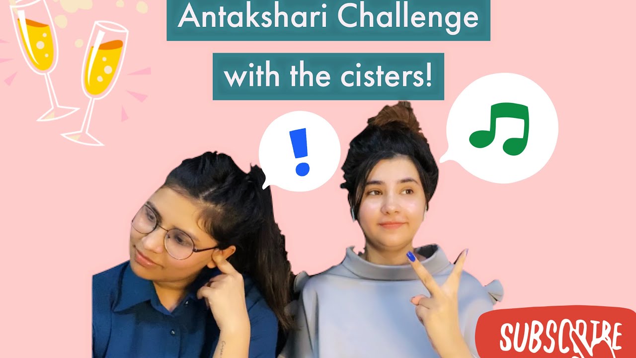 Antakshari Challenge || Sing a song with a word given || Bollywood Song || Drishti & Lipika