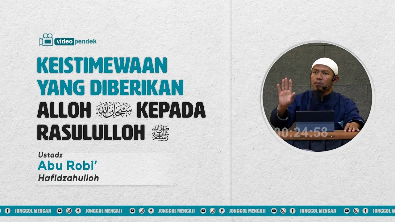Keistimewaan Yang DIberikan Oleh Alloh ﷻ Kepada Rasululloh ﷺ - Ustad ...