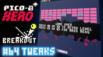 Breakout #64 - Tweaks - Pico-8 Hero