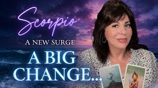 SCORPIO ♏ The Big Shift — Nothing About Your Life Is the Same Anymore