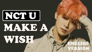 Учим песню NCT U - 'Make A Wish (English version)'