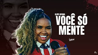 VOCÊ SÓ MENTE - RAISSA (Clipe Oficial - Ep Versões)