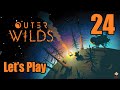 Outer Wilds- Let&#39;s Play Part 24: The Sixth Location