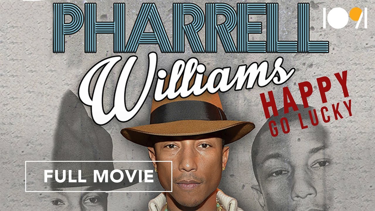 Pharrell Williams Happy Go Lucky Full Documentary Youtube